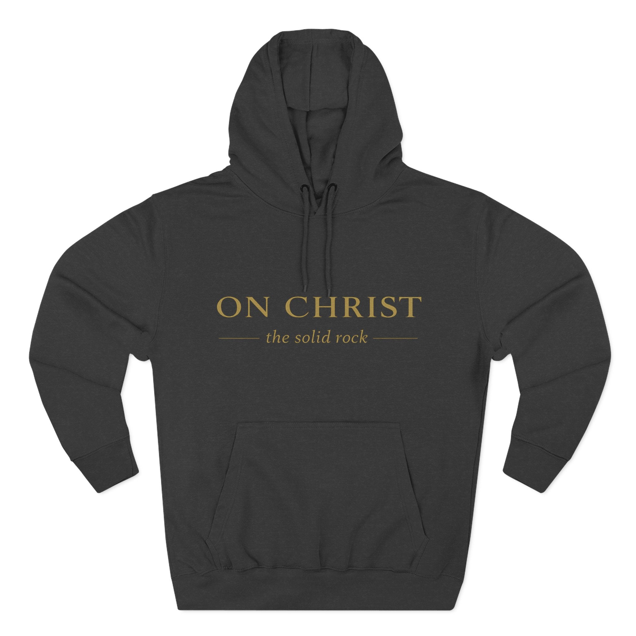 Christian Hoodie — "On Christ the Solid Rock / I Stand" Psalm 78:35 Faith Pullover