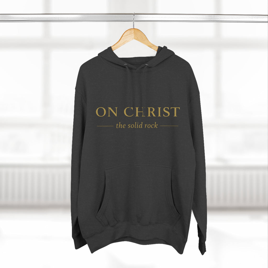 Christian Hoodie — "On Christ the Solid Rock / I Stand" Psalm 78:35 Faith Pullover