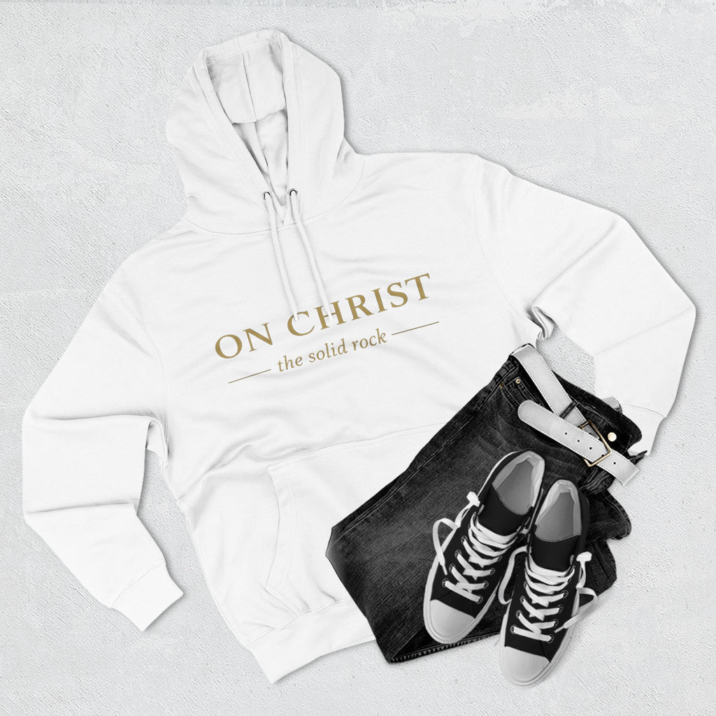 Christian Hoodie — "On Christ the Solid Rock / I Stand" Psalm 78:35 Faith Pullover