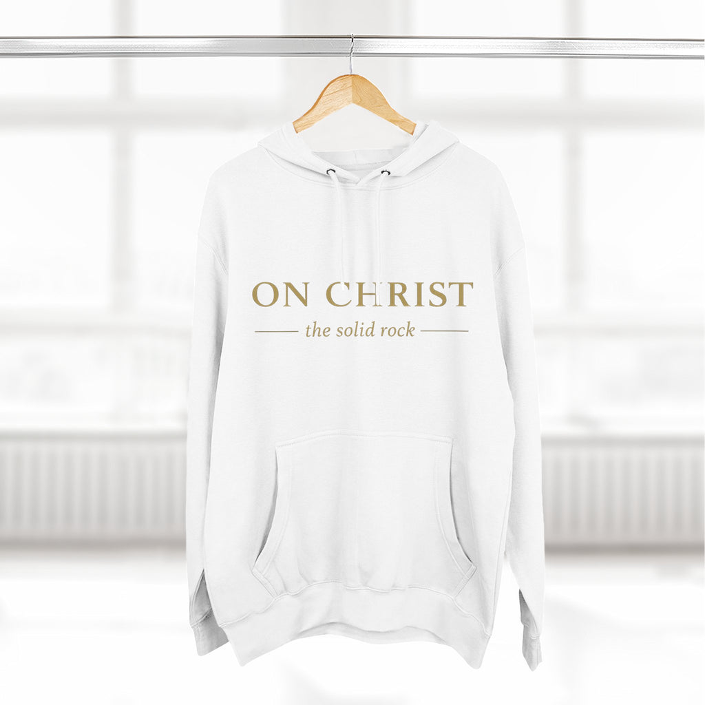 Christian Hoodie — "On Christ the Solid Rock / I Stand" Psalm 78:35 Faith Pullover