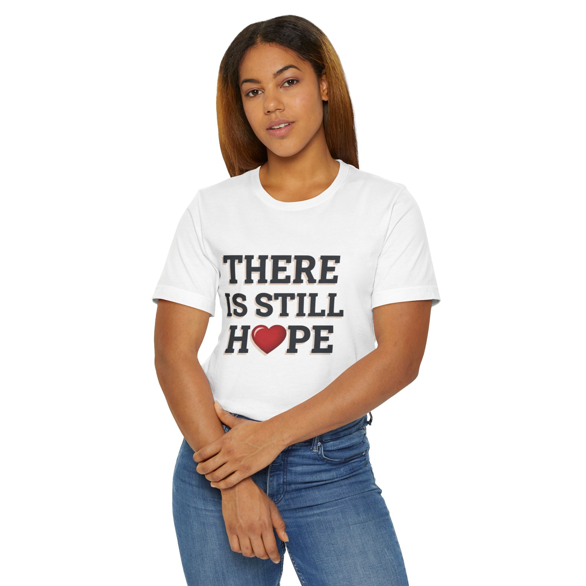 There Is Still Hope T-Shirt — "Flip The Script" Inspirational Graphic Tee