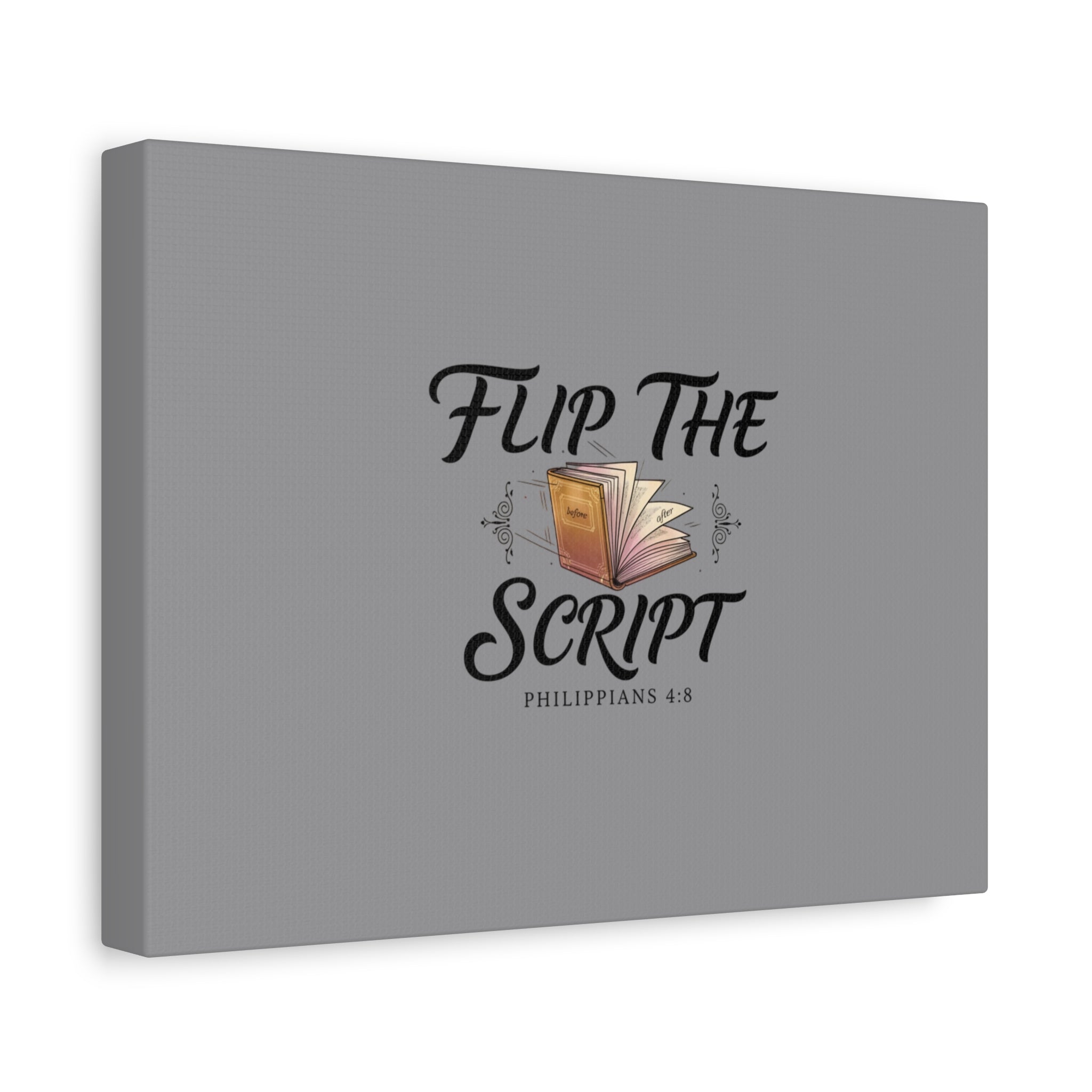 Flip the Script Canvas Wall Art | Philippians 4:8 Inspirational Quote