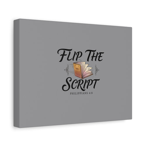Flip the Script Canvas Wall Art | Philippians 4:8 Inspirational Quote