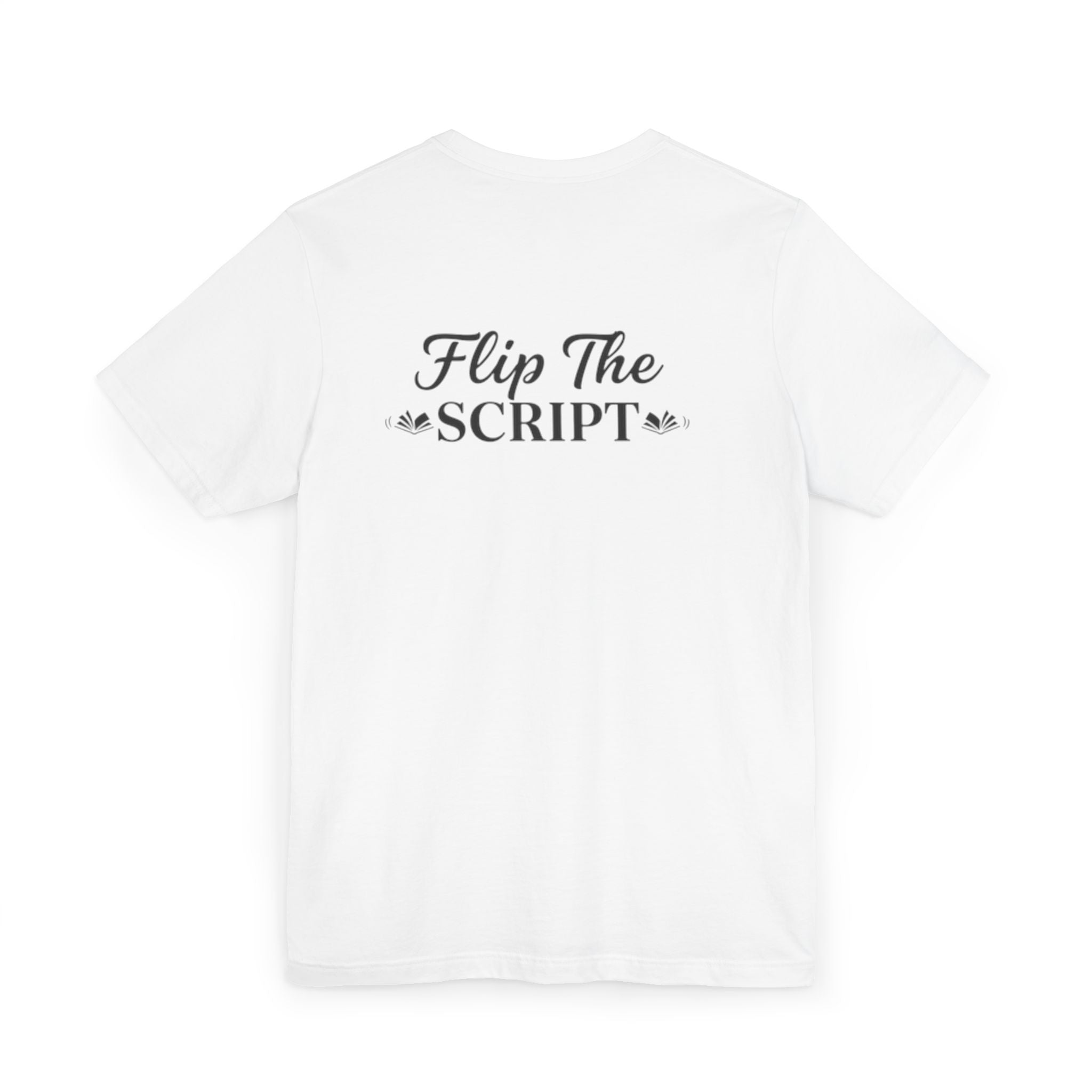 There Is Still Hope T-Shirt — "Flip The Script" Inspirational Graphic Tee